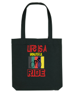 Life Is A Beautiful Ride Sacoșă textilă