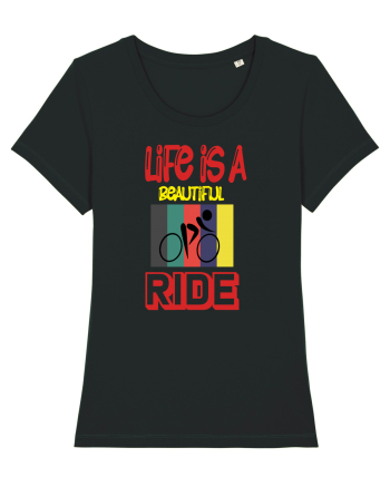 Life Is A Beautiful Ride Black