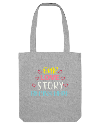 Our Love Story Begins Here Heather Grey