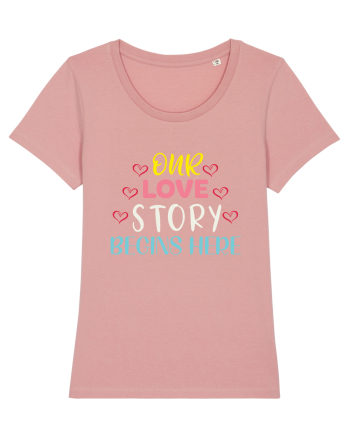 Our Love Story Begins Here Canyon Pink