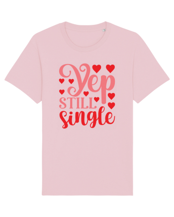 Yep still single Cotton Pink