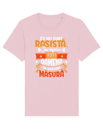 Nu sunt rasista Cotton Pink
