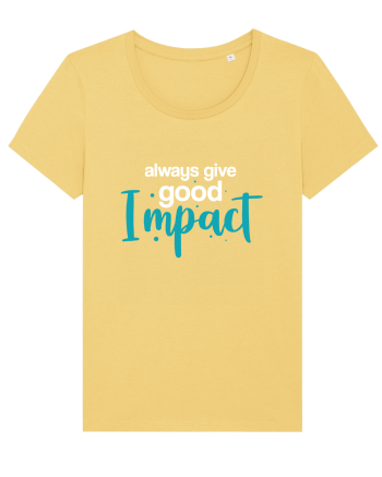 Always Give Good Impact Jojoba