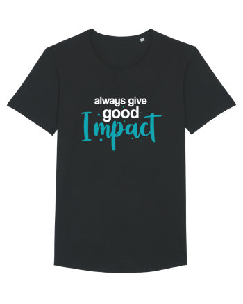 Always Give Good Impact Black