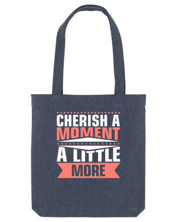 Cherish A Moment A Little More Midnight Blue