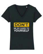 Don't Be So Hard To Yourself Tricou mânecă scurtă guler V Damă Evoker