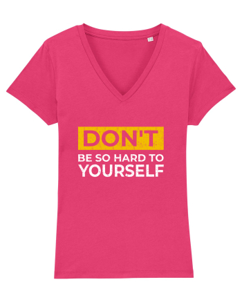 Don't Be So Hard To Yourself Raspberry