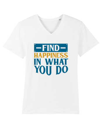 Find Happiness In What You Do White