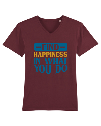 Find Happiness In What You Do Burgundy