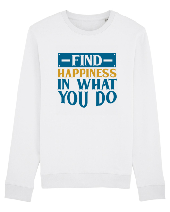 Find Happiness In What You Do White