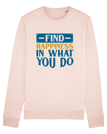 Find Happiness In What You Do Candy Pink