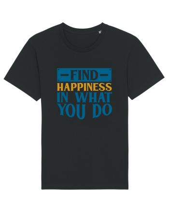 Find Happiness In What You Do Black