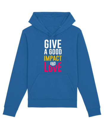 Give A Good Impact And Love Royal Blue