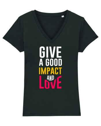 Give A Good Impact And Love Black