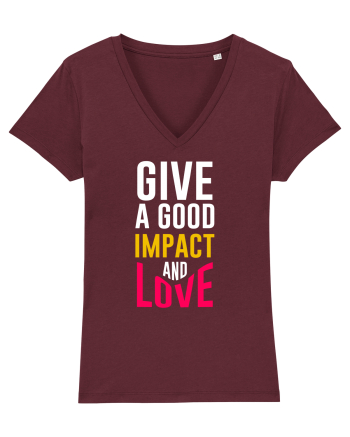 Give A Good Impact And Love Burgundy