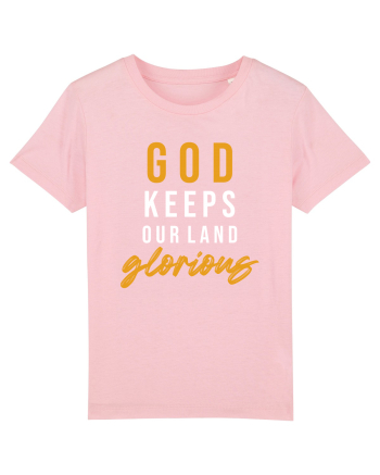God Keeps Our Land Glorious Cotton Pink