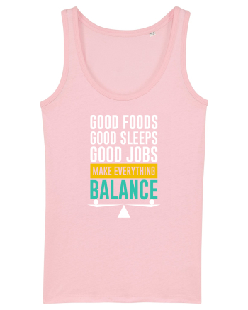 Good Foods Good Sleeps Good Jobs Make Everything Balance Cotton Pink