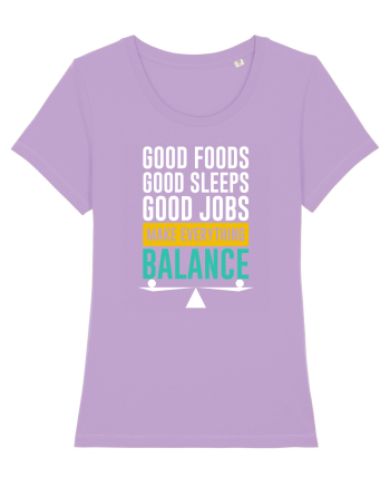 Good Foods Good Sleeps Good Jobs Make Everything Balance Lavender Dawn