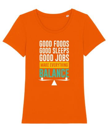 Good Foods Good Sleeps Good Jobs Make Everything Balance Bright Orange