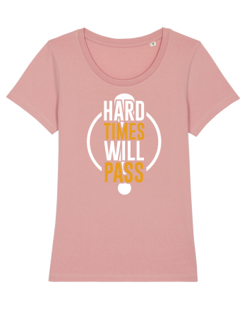 Hard Time Will Pass Canyon Pink