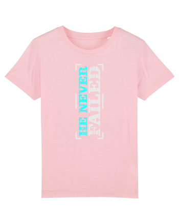 He Never Failed Cotton Pink