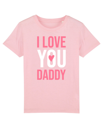 I Love You Daddy Cotton Pink
