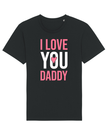 I Love You Daddy Black