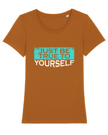 Just Be True To Yourself Roasted Orange