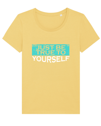 Just Be True To Yourself Jojoba
