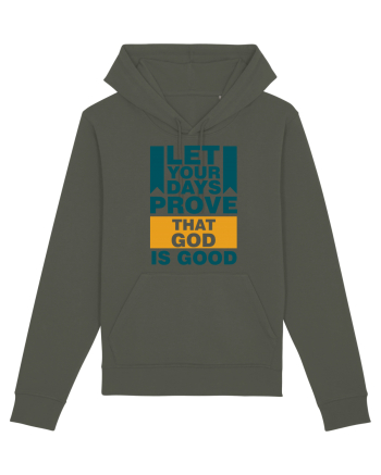 Let Your Days Prove That God Is Good Khaki