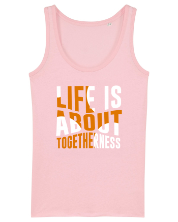 Live Is About Togetherness Cotton Pink