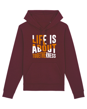 Live Is About Togetherness Burgundy