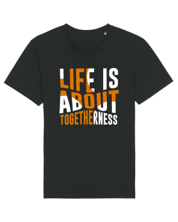 Live Is About Togetherness Black
