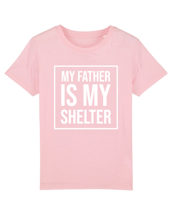 My Father Is My Shelter Cotton Pink