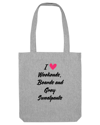 LOVE WEEKENDS Heather Grey