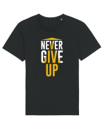 Never Give Up Tricou mânecă scurtă Unisex Rocker