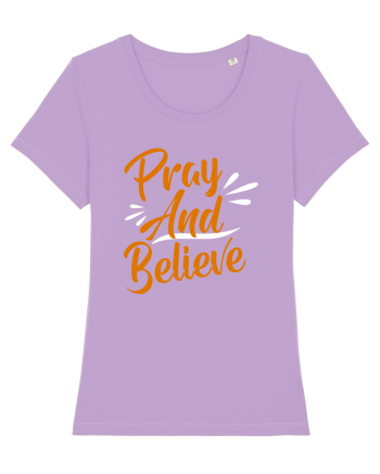 Pray And Believe Lavender Dawn
