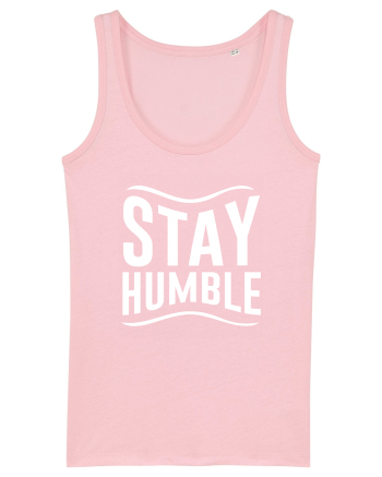Stay Humble Cotton Pink