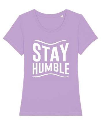 Stay Humble Lavender Dawn