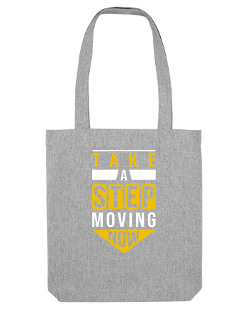 Take A Step Moving Now Heather Grey