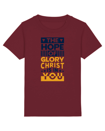 The Hope Of Glory Christ Is In You Burgundy