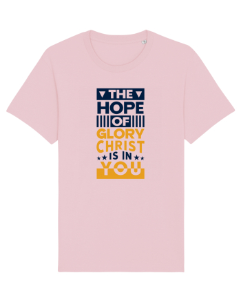 The Hope Of Glory Christ Is In You Cotton Pink