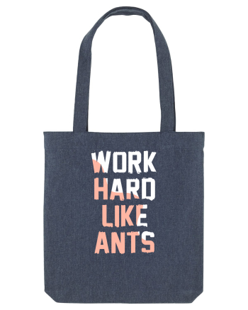 Work Hard Like Ants Midnight Blue