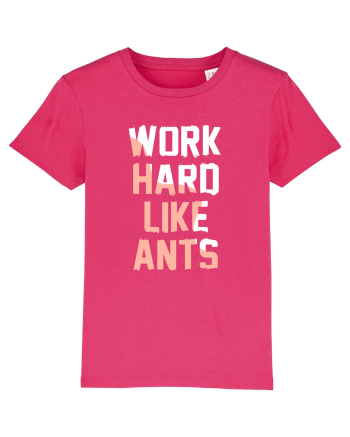 Work Hard Like Ants Raspberry