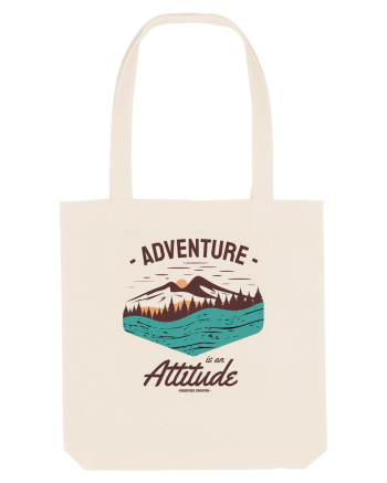 Adventure is an Attitude Natural