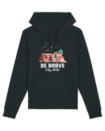 Be Brave Stay Wild Hanorac Unisex Drummer