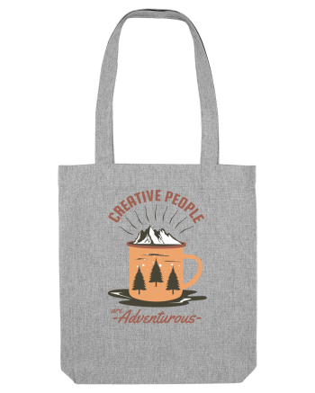 Creative People are Adventurous Heather Grey