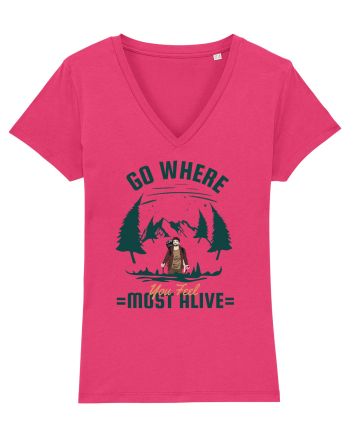 Go where You Feel Most Alive Raspberry