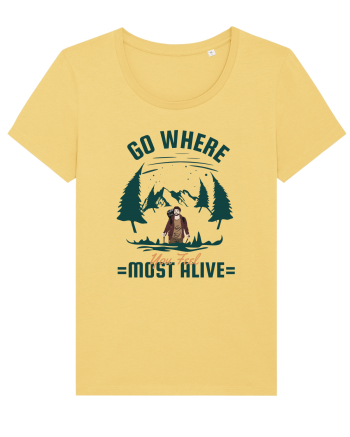 Go where You Feel Most Alive Jojoba