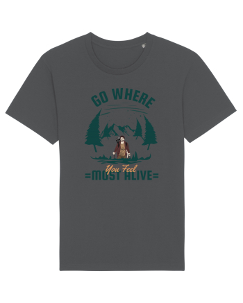 Go where You Feel Most Alive Anthracite